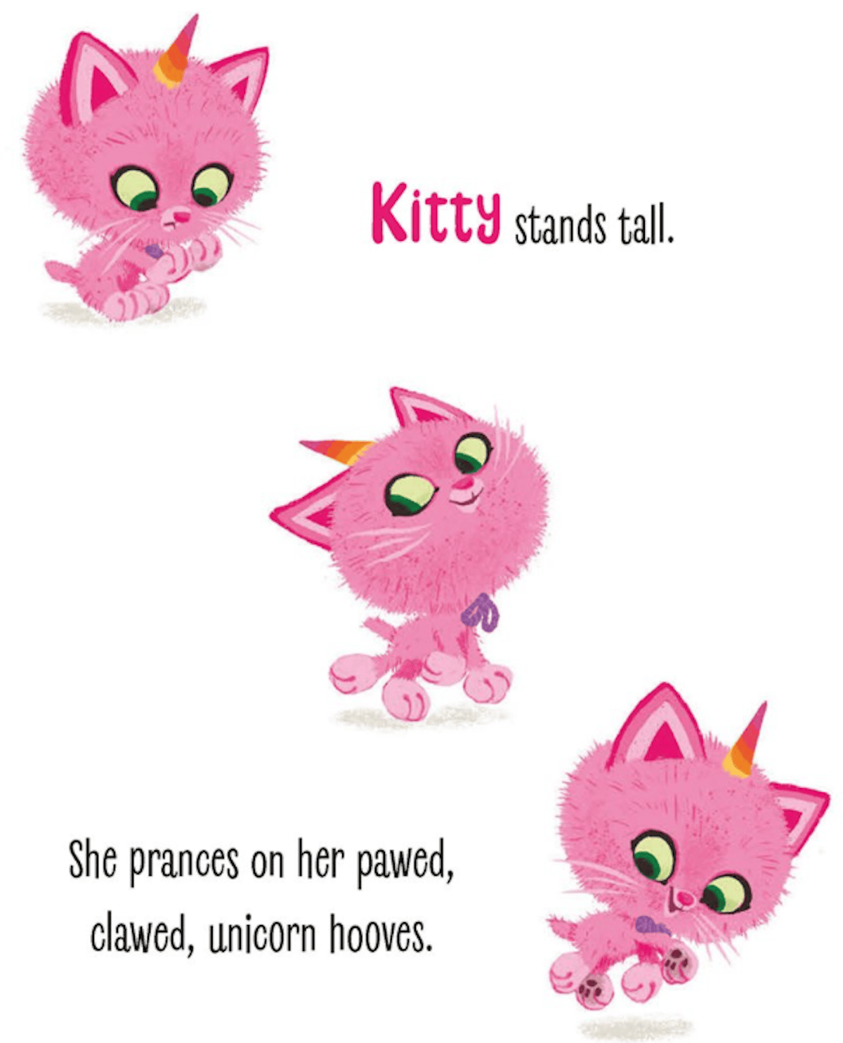 An illustration from  <em>Itty-Bitty Kitty-Corn</em> (2021) showing Kitty, a fluffy pink kitten with a yellow-and-orange paper unicorn horn. Kitty has green eyes and a purple bow around her neck. The page contains four drawings of Kitty in different playful poses, mostly standing, prancing, and galloping. The text reads: "Kitty stands tall. She prances on her pawed, clawed, unicorn hooves. She gallops on her eensy-weensy unicorn legs."