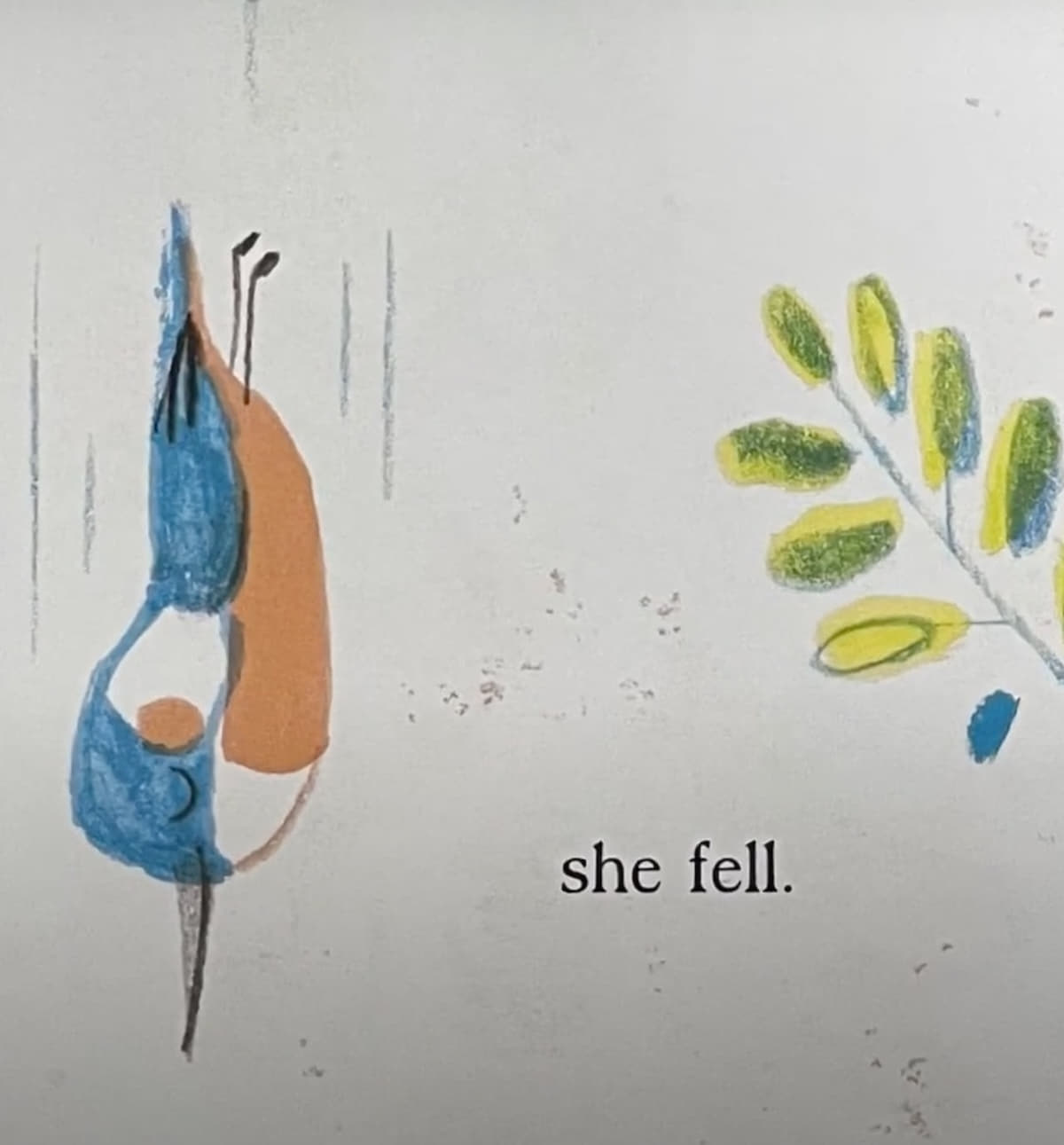 A bird is falling downward. The text says, “She fell.”